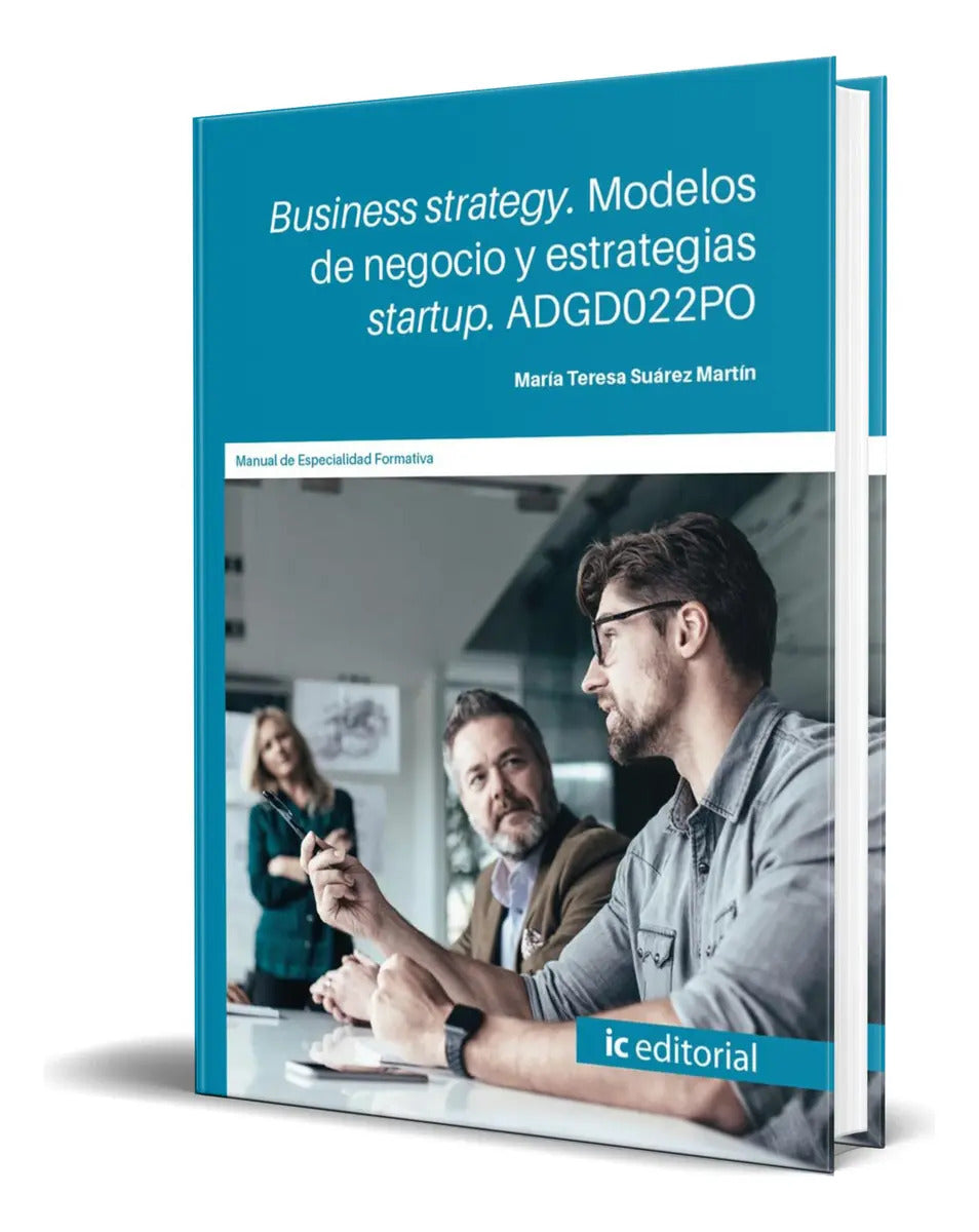 Portada de Libro Business Strategy [ Modelos De Negocio Y Estrategias ], De María Teresa Suárez Martín. Ic Editorial, Tapa B…