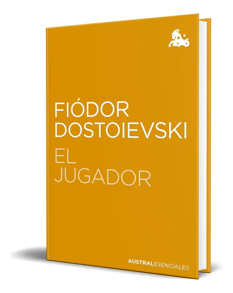 Portada de Libro El Jugador [ Fiòdor M. Dostoievski ] Original, De Fiòdor M. Dostoievski. Australesenciales, Vol. 1. Editori…