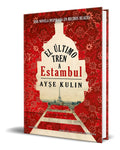 Portada de Libro El Último Tren A Estambul [ Ayse Kulin ] Original