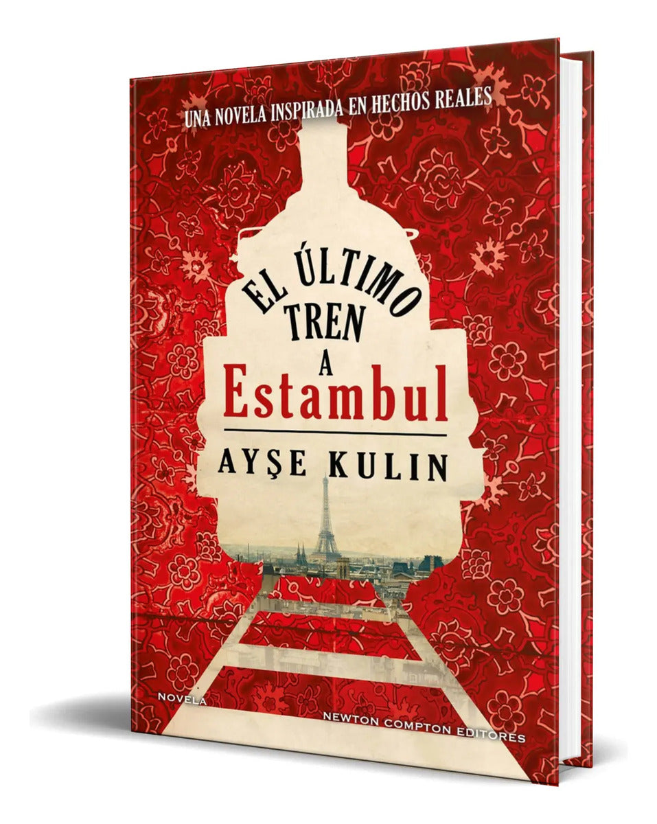 Portada de Libro El Último Tren A Estambul [ Ayse Kulin ] Original