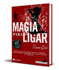 Portada de Libro Magia Para Ligar [ Txema Gico ] Original