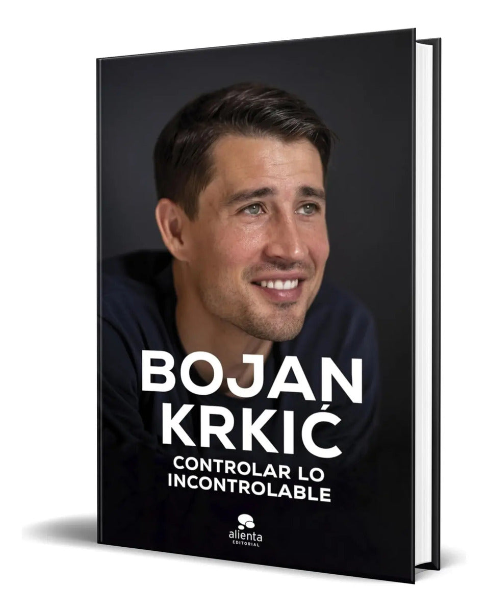 Portada de Libro Controlar Lo Incontrolable [ Bojan Krkic P. ] Original