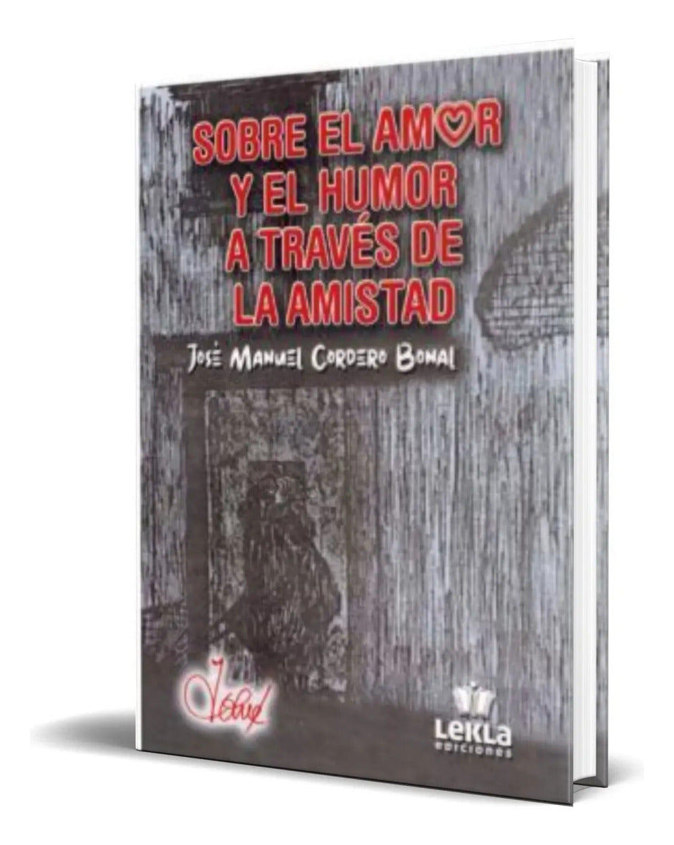 Portada de Libro Sobre El Amor Y El Humor A Traves De La Amistad