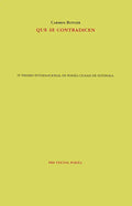 Portada de Que Se Contradicen: Iv Premio Internacional De Poesía Ciudad De Estepona, De Rotger, Carmen., Vol. 1. Editorial G…