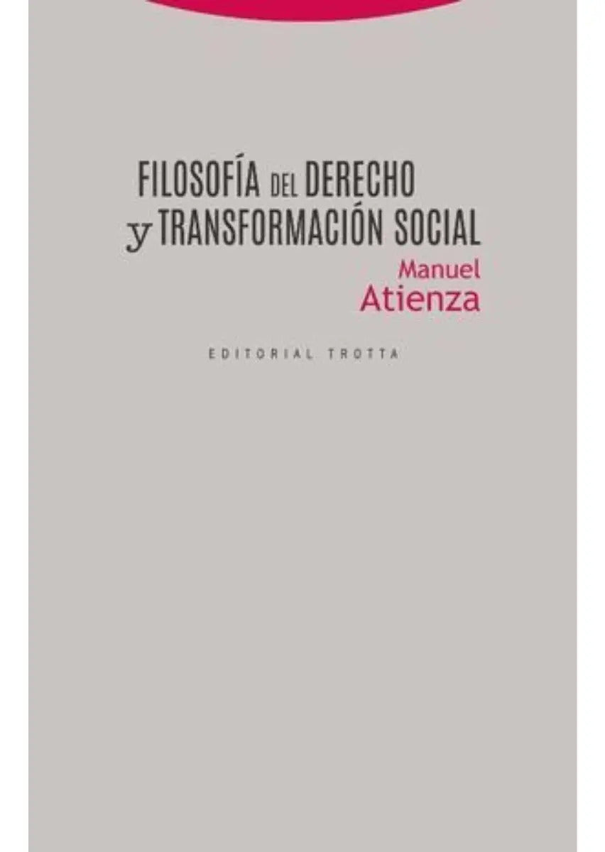 Portada de Filosofía Del Derecho Y Transformación Social - 1.ª Ed. 2017