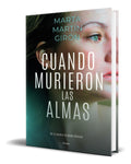 Portada de Libro Cuando Murieron Las Almas Marta Martín Girón Original