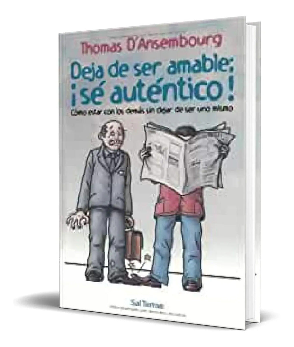 Portada de Libro Deja De Ser Amable [ Thomas D Ansembourg ] Original