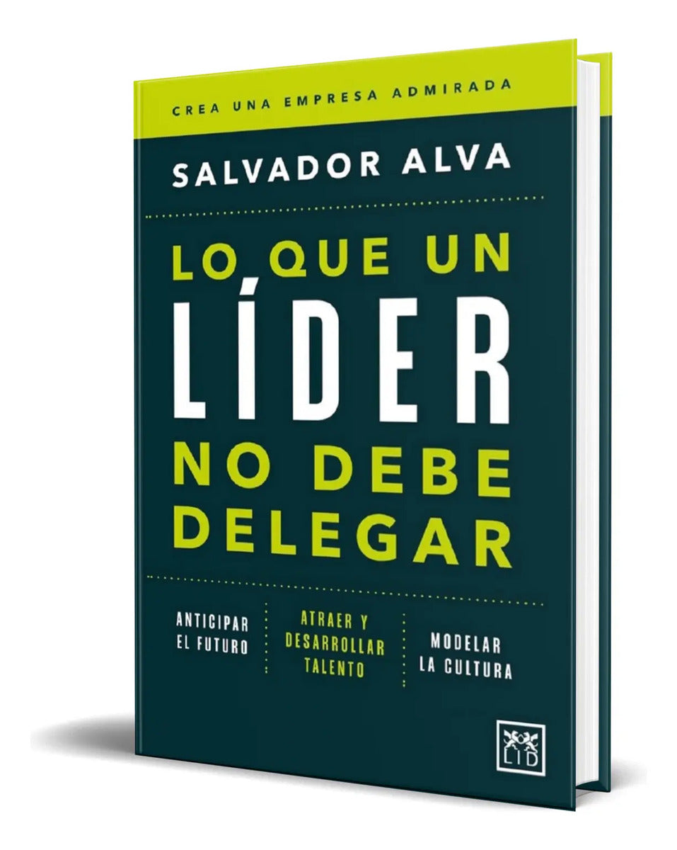 Portada de Libro Lo Que Un Líder No Debe Delegar [ S, Gómez ] Original