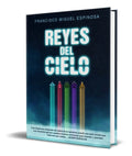 Portada de Libro Reyes Del Cielo [ Francisco Miguel Espinosa ] Original
