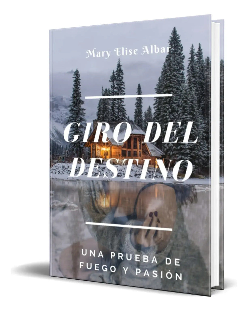 Portada de Libro Giro Del Destino Una Prueba De Fuego Y Pasión Original