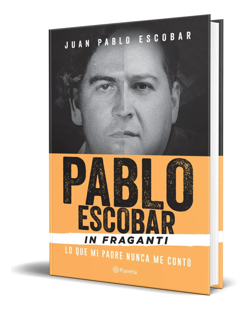 Portada de Libro Pablo Escobar In Fraganti Juan Pablo Escobar Original