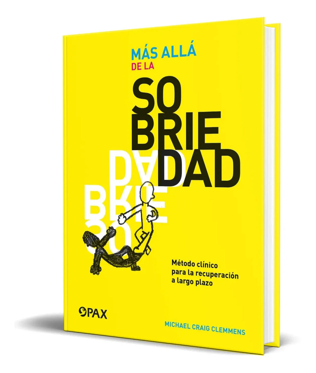 Portada de Más Allá De La Sobriedad [ La Recuperación A Largo Plazo ]