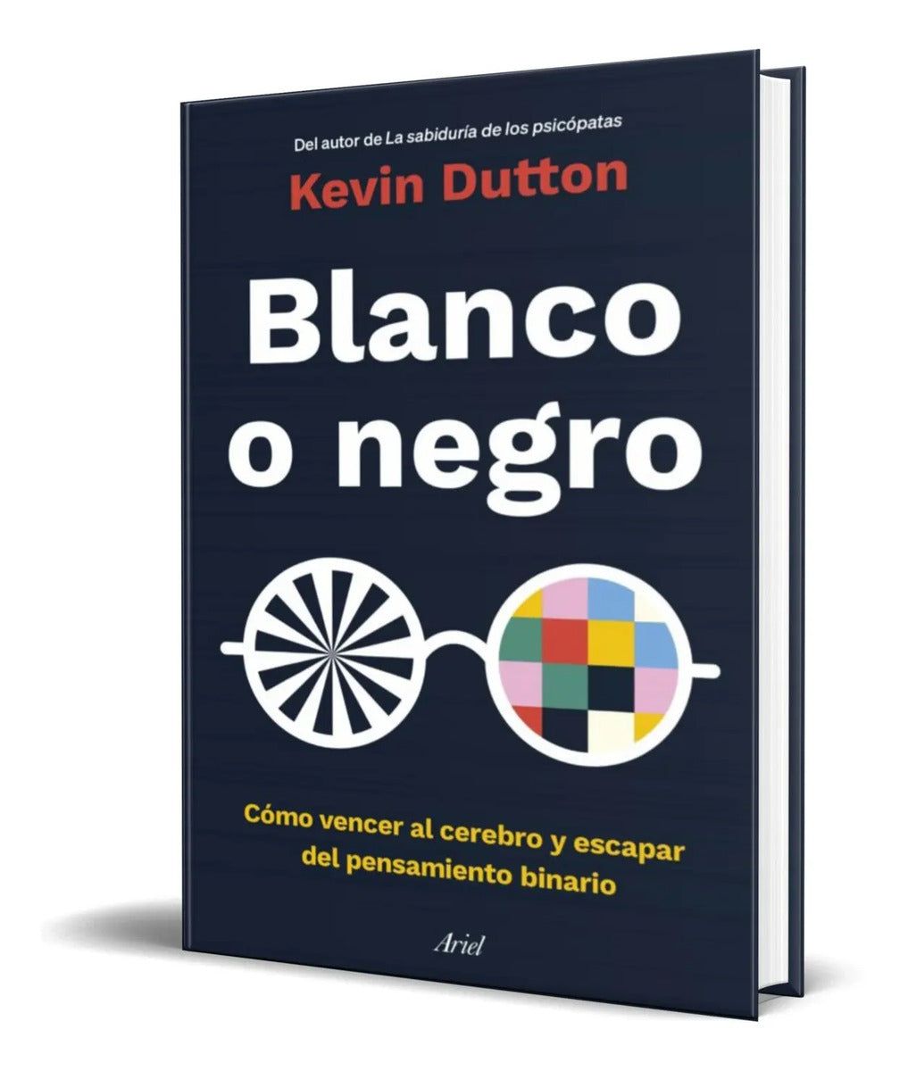 Portada de Libro Blanco O Negro [kevin Dutton ] Original