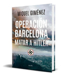 Portada de Libro Operación Barcelona [ Matar A Hitler ] Original