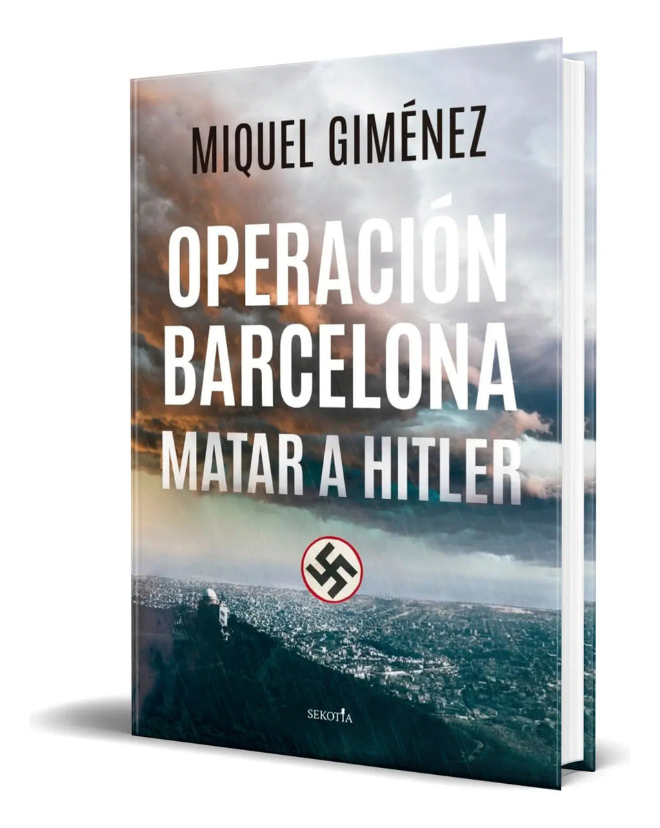 Portada de Libro Operación Barcelona [ Matar A Hitler ] Original