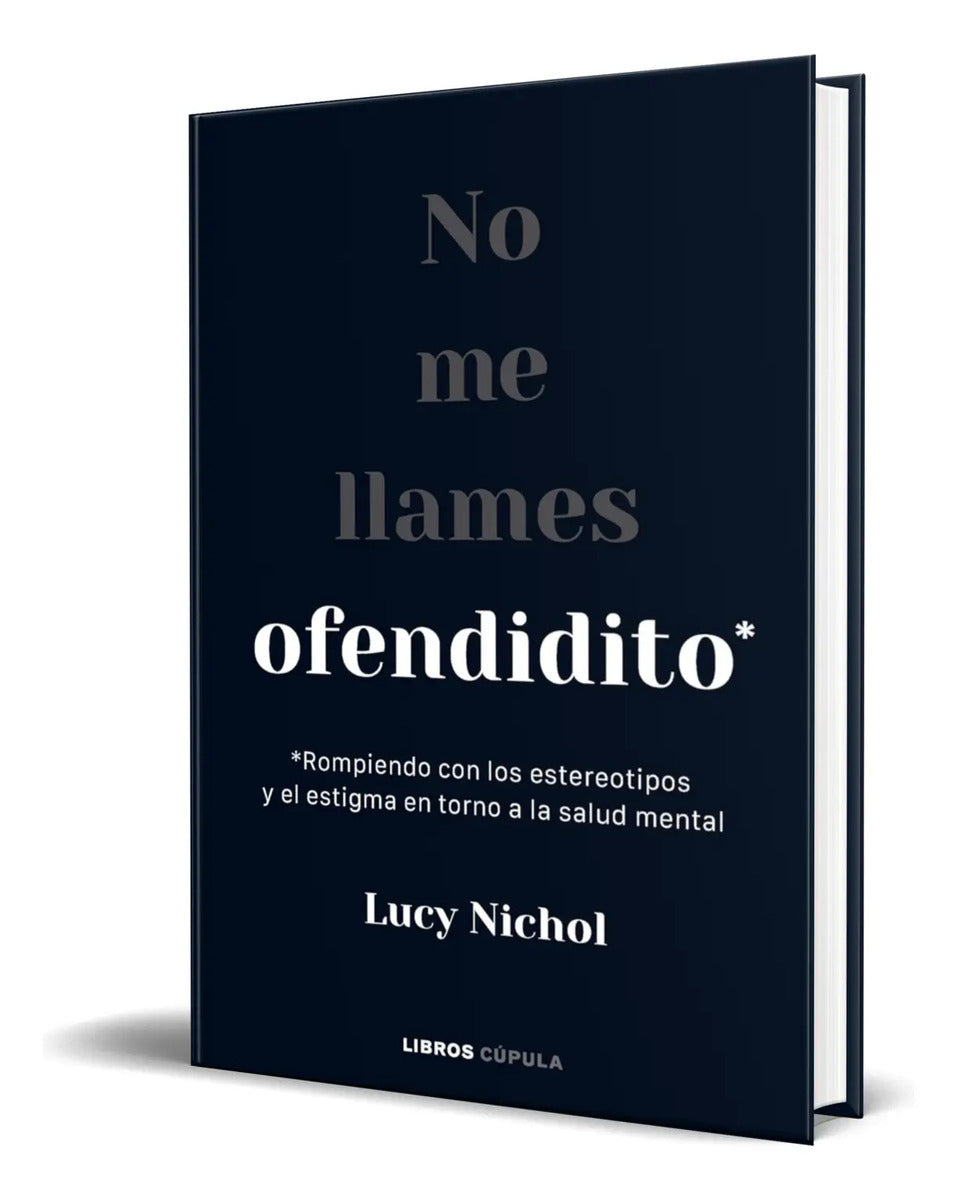 Portada de Libro No Me Llames Ofendidito [ Lucy Nichol ] Original