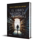 Portada de Libro El Libro Negro De Las Horas [ Eva G Saenz De Urturi ]