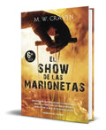 Portada de Libro El Show De Las Marionetas [ M.w. Craven ] Original