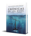 Portada de Libro Cronicas De Los Hijos De Tierra Y Sangre I [orignal]