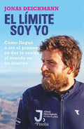 Portada de El Limite Soy Yo - Deichmann Jonas