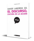 Portada de Libro El Discurso Cultura De La Acción [ Laborda Gilxavier ]