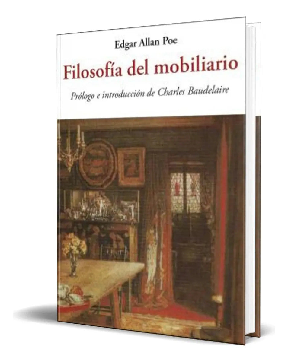 Portada de Libro La Filosofía Del Mobiliario [ Original ], De Charles Baudelaire. Editorial Jose J. De Olañeta, Tapa Blanda…