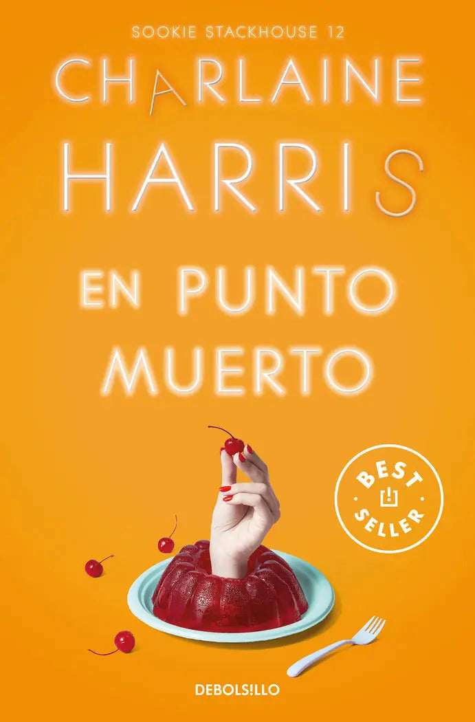 Portada de En Punto Muerto (sookie Stackhouse 12), De Charlaine Harris. Sookie Stackhouse, Vol. 0. Editorial Nuevas Edicione…