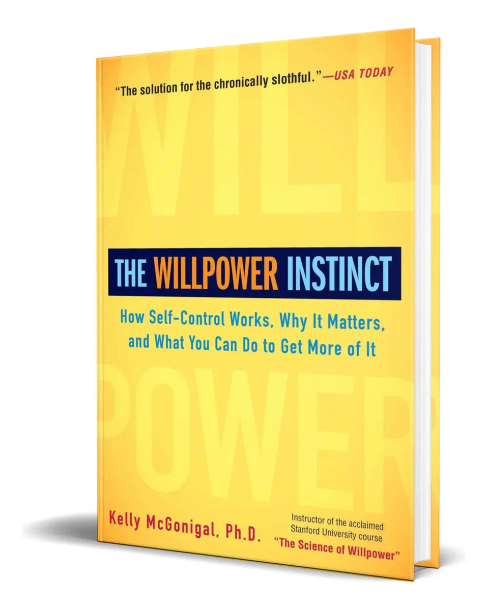 Portada de Libro The Willpower Instinct [ Kelly Mcgonigal Ph.d. ]