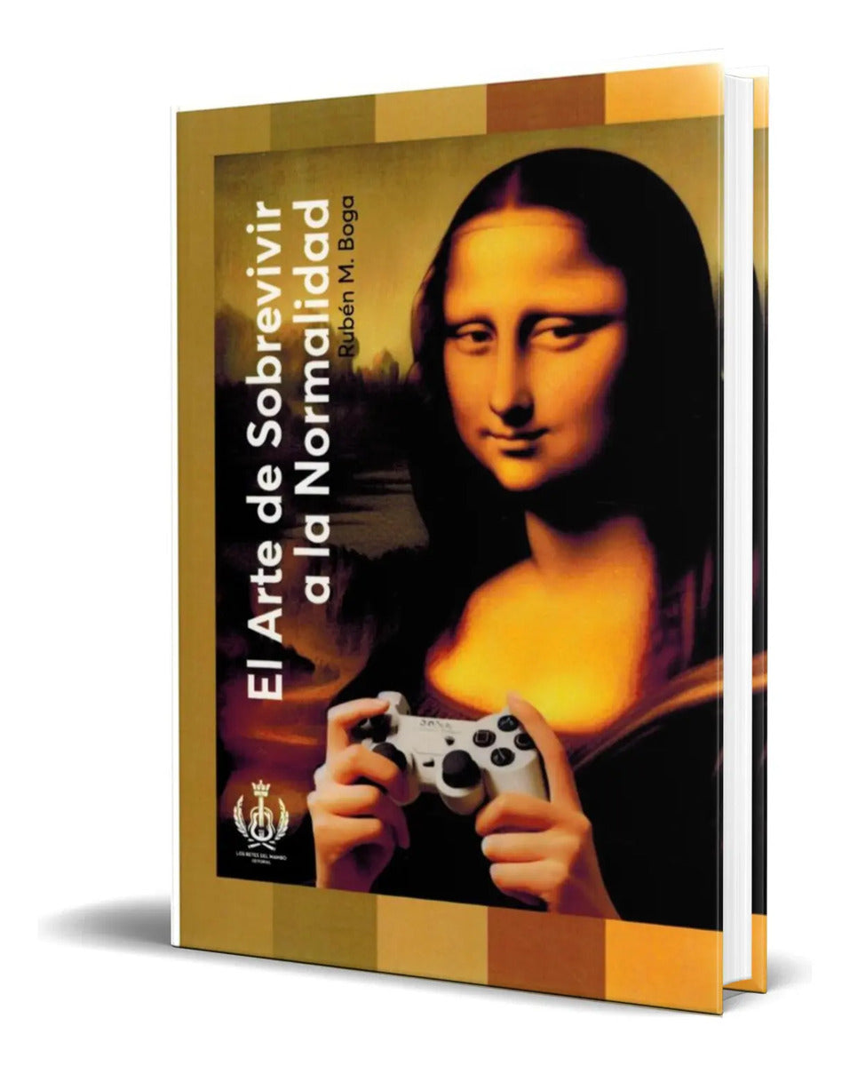 Portada de Libro El Arte De Sobrevivir A La Normalidad [ Original ]