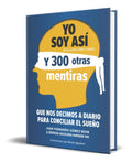 Portada de Libro Yo Soy Así Y 300 Otras Mentiras [ Original ]