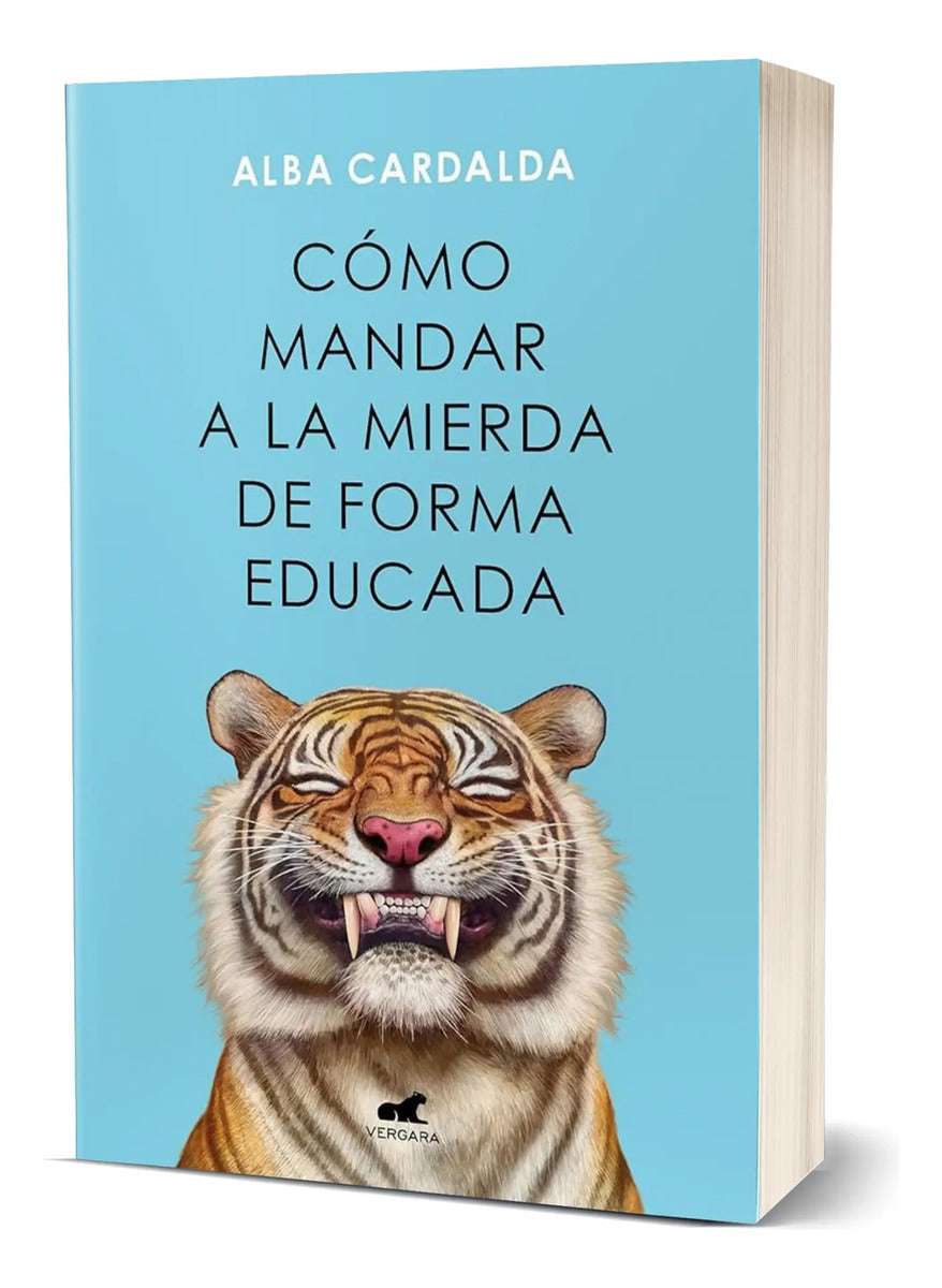 Portada de Libro Cómo Mandar A La Mierda De Forma Educada