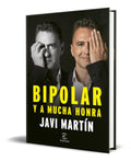 Portada de Libro Bipolar Y A Mucha Honra [ Javier Martín ] Original