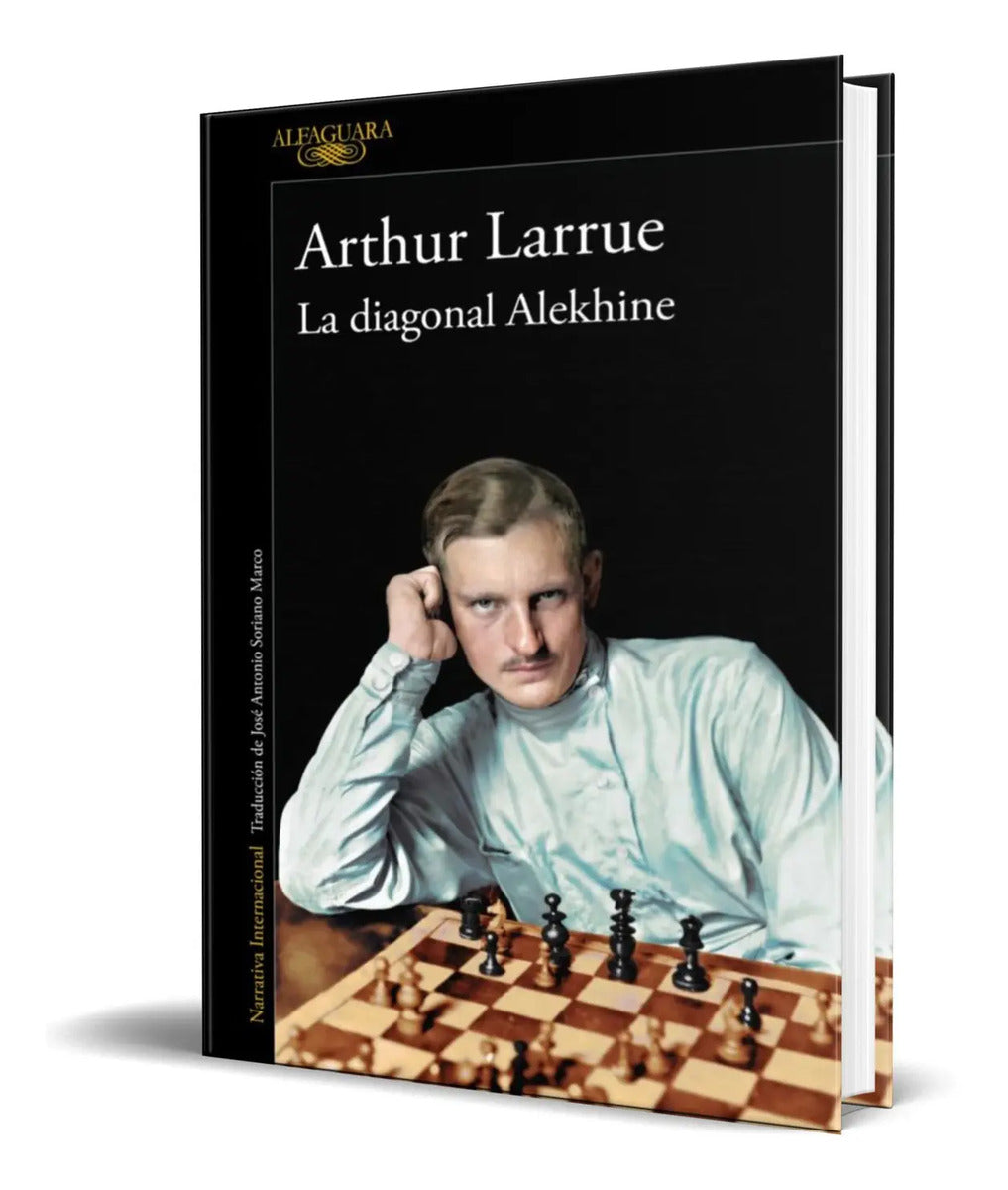 Portada de Libro La Diagonal Alekhine [ Arthur Larrue ] Original