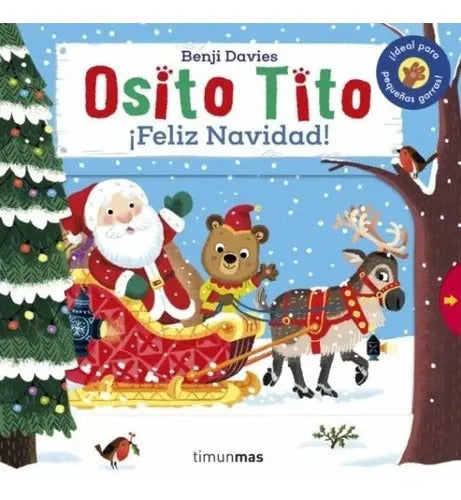 Portada de Osito Tito. ¡feliz Navidad!, De Davies, Benji., Vol. No. Editorial Timunmas, Tapa Blanda En Español, 1