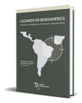 Portada de Libro Cazando En Iberoamérica Santiago M. Cruzada Original