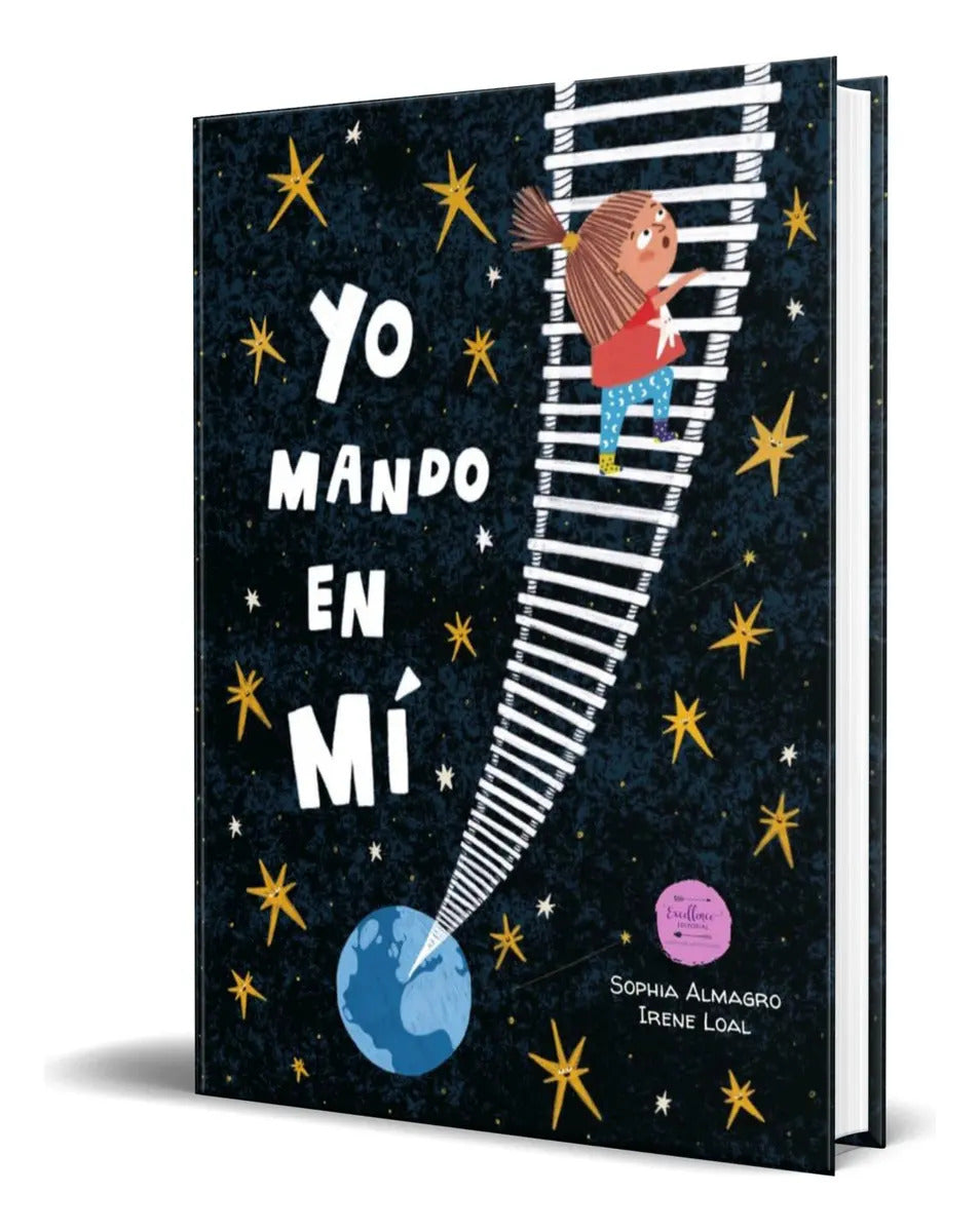 Portada de Libro Yo Mano En Mí [ Irene Loal ] Original, De Irene Loal. Editorial Excellence Editorial, Tapa Dura En Español,…