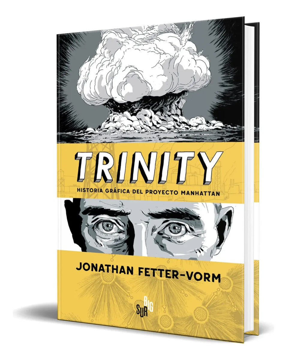 Portada de Libro Trinity [ Historia Gráfica Del Proyecto Manhattan ]