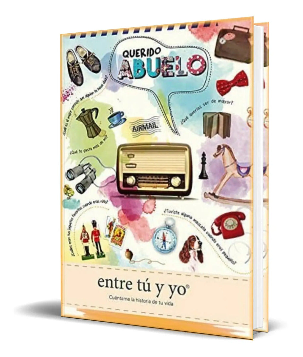 Portada de Libro Querido Abuelo, Entre Tu Y Yo [ Vv.aa. ] Original