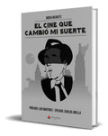 Portada de Libro El Cine Que Cambió Mi Suerte [ Borja Negrete] Original, De Borja Negrete. Editorial Grupo Editorial Círculo…