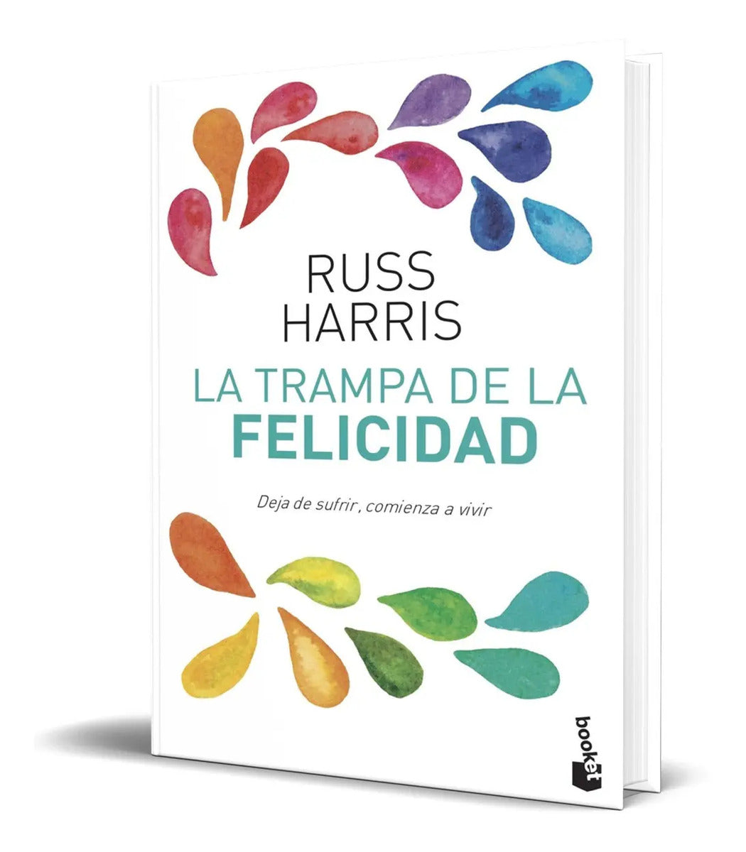 Portada de Libro La Trampa De La Felicidad - Russ Harris [ Original ]