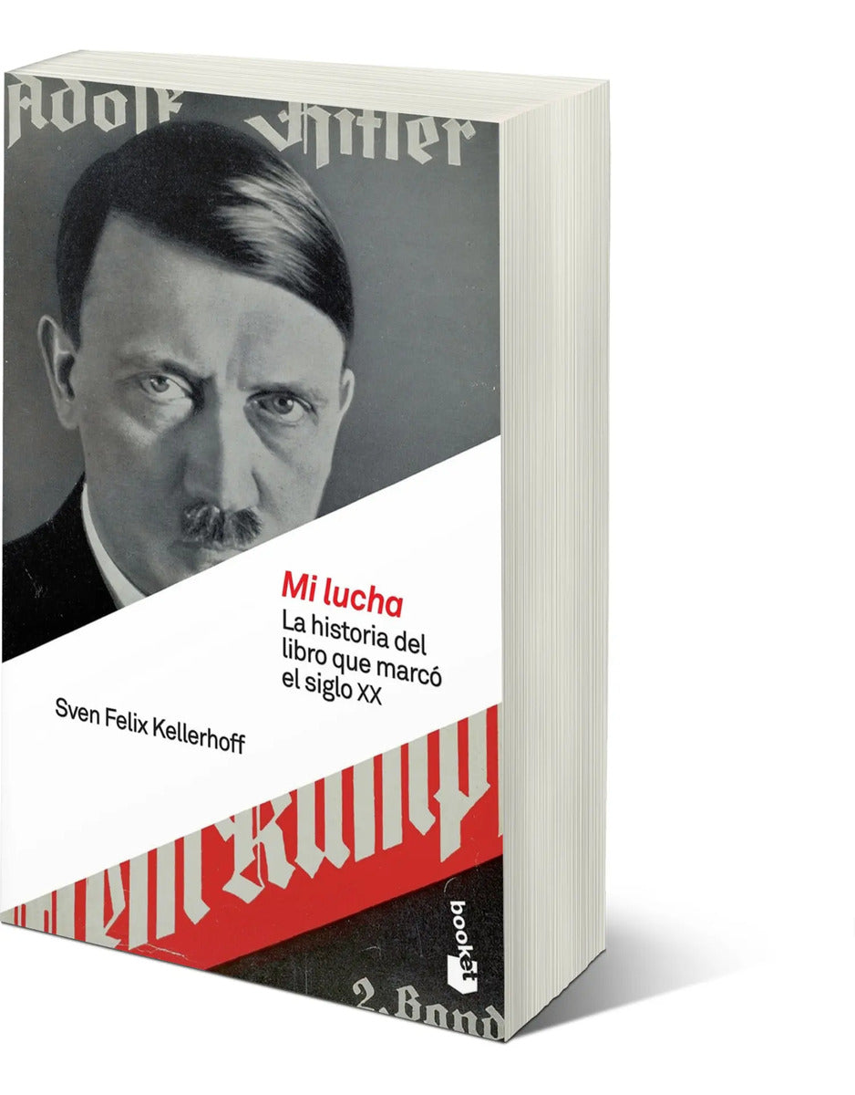 Portada de Mi Lucha [ La Historia Del Libro Que Marcó El Siglo Xx ]