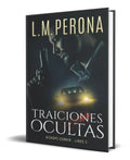 Portada de Libro Traiciones Ocultas [ L. M. Perona ] Original