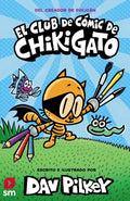 Portada de Libro: Club Chikigato 01. Pilkey, Dav. Sm (cesma)