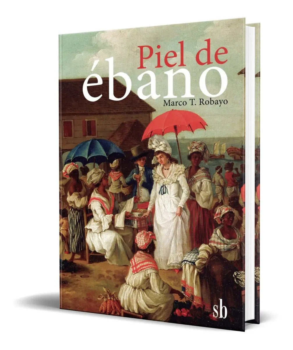 Portada de Libro Piel De Ebano [ Marco Robayo ] Original