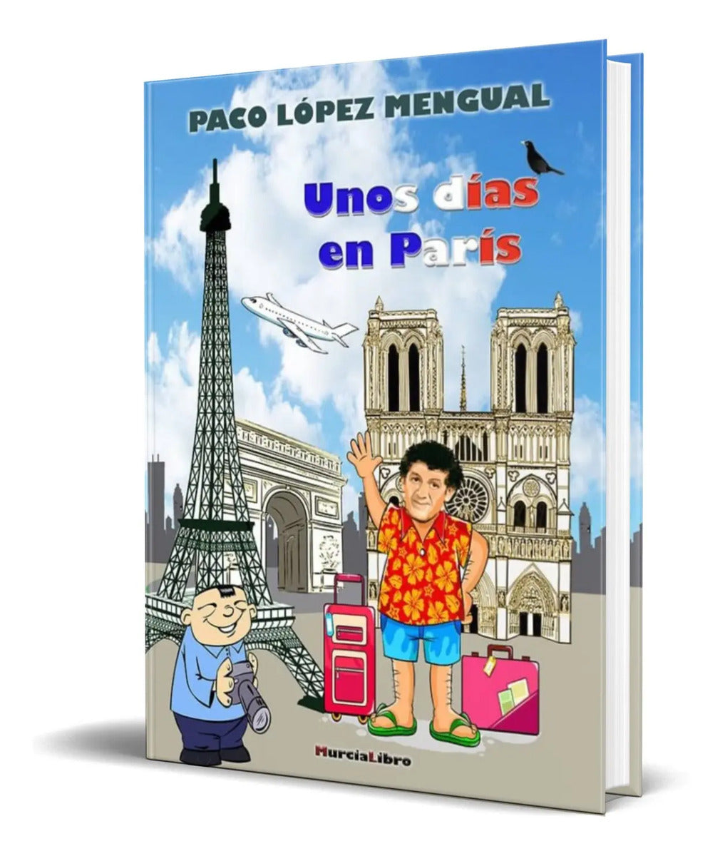 Portada de Libro Unos Días En París [ Paco Lopez Mengual ] Original