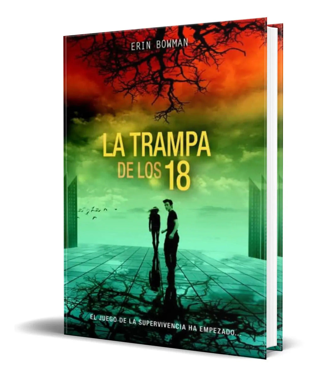 Portada de Libro La Trampa De Los 18 [ Erin Bowman ] Original