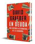 Portada de Libro En Deuda [ Una Historia A. De La Economia ] Original