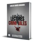 Portada de Libro El Club De Los Lectores Criminales [ Original ]