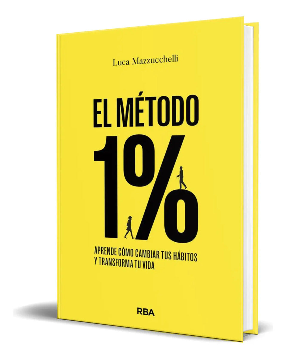 Portada de Libro El Método 1% Aprende Cómo Cambiar Tus Hábitos Original
