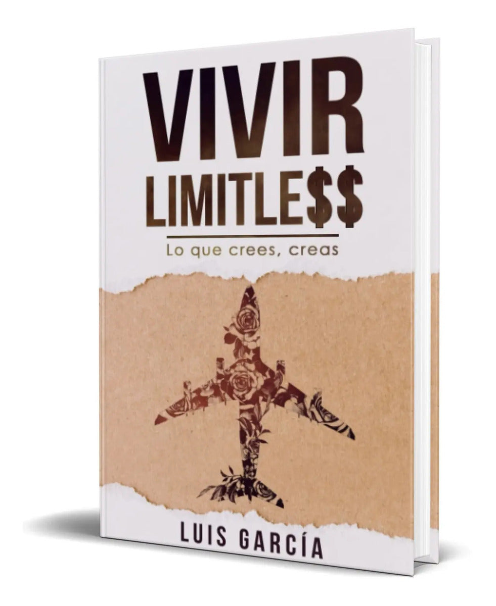 Portada de Libro Vivir Limitless [ Lo Que Crees, Creas ] Original